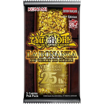 x1 Booster Yu-Gi-Oh! La Bonanza du Quart de Siècle